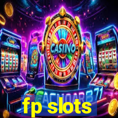 fp slots